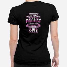 Für Mich Ist Dieser Polizist Die Welt Frauen T-Shirt - Seseable De