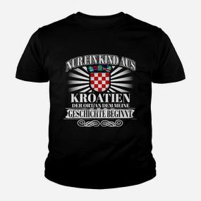 Kroatien Stolz Kinder Tshirt, Ureinwohner & Meine Geschichte Beginnt Hier - Seseable De