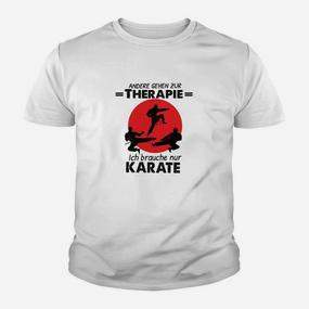 Andere Gehen Zur Therapie Karate Kinder T-Shirt - Seseable De