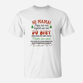 Lustiges Shirt für werdende Mütter, Hi Mama! Papa sagt, du bist toll - Seseable De