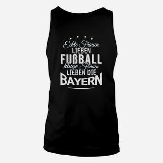 Echte Frauen Lieben Fußball Bayern Damen Unisex TankTop, Schwarz - Seseable De
