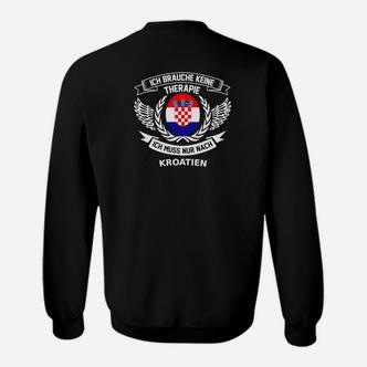 Ich brauche keine Therapie, nur Kroatien Sweatshirt mit Kroatischem Wappen - Seseable De