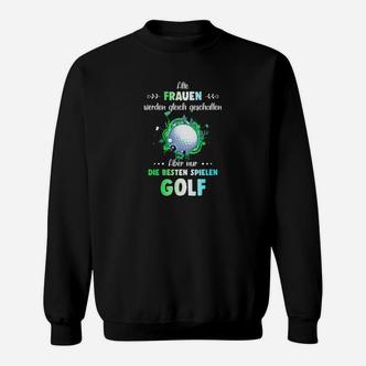 Alle Frauen Werden Gleich Geschaffen Golf Sweatshirt - Seseable De