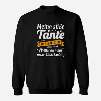 Lustiges Schwarzes Sweatshirt Süße Tante Single, Neuer Onkel Gesucht - Seseable De