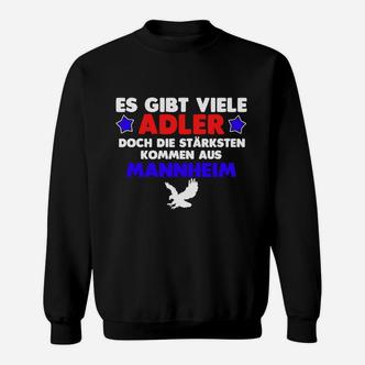Mannheim Stolz Adler Sweatshirt Stärkste Adler aus Mannheim - Schwarz - Seseable De