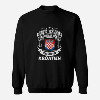 Richtig Verlieben In Kroatien 30 Sweatshirt - Seseable De