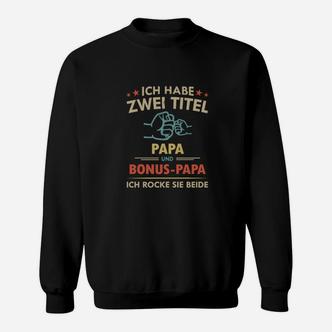 Schwarzes Herren Sweatshirt Papa & Bonus-Papa – Beide Rocken - Seseable De