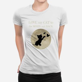 Liebe Meine Katze Zum Mond Und Zurück Frauen T-Shirt - Seseable De