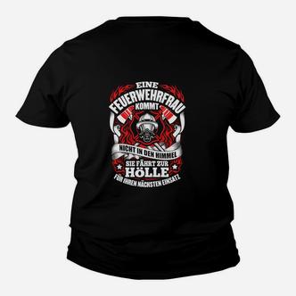 Ein Feuerwehrfrau Fährt Zur Hölle Kinder T-Shirt - Seseable De