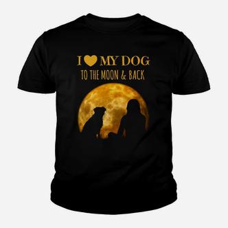Ich Liebe Meinen Hund Zum Mond Und Zurück Kinder T-Shirt - Seseable De