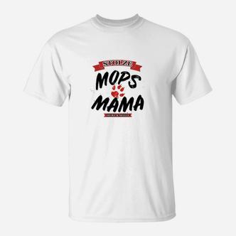 Mops Mama Geschenk Hund Hunde T-Shirt - Seseable De