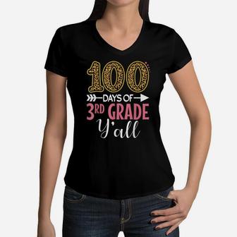 100 Days Of 3Rd Grade Teacher Kids Girls Gift 100 Days Y'all Women V-Neck T-Shirt | Crazezy