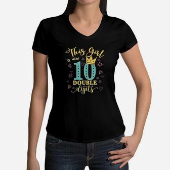 10Th Birthday Gifts This Girl Is Now 10 Double Digits Women V-Neck T-Shirt | Crazezy UK