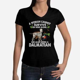 A Woman Cannot Survive On Wine Alone She Also Needs A Dalmatian Dog Lovers Women V-Neck T-Shirt - Seseable