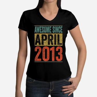 Awesome Since April 2013 8Th Birthday Gift 8 Years Old Boy Women V-Neck T-Shirt | Crazezy UK