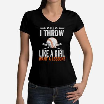Baseball Yes I Throw Like A Girl Want A Lesson Women V-Neck T-Shirt - Monsterry