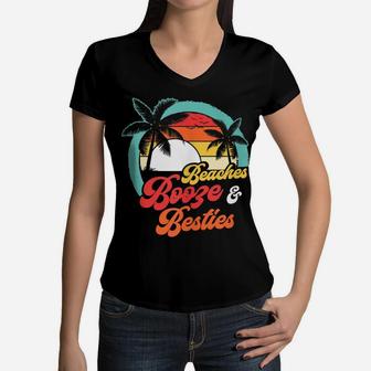 Beaches Booze Besties Summer Best Friend Girls Trip Women V-Neck T-Shirt | Crazezy CA