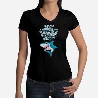 Belly Laugh Day Brother Shark January Funny Gifts Women V-Neck T-Shirt - Seseable