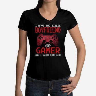 Boyfriend Gamer Funny Valentines Day Video Games Gift Men Women V-Neck T-Shirt | Crazezy UK