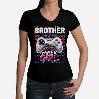Brother Of The Gamer Girl Matching Video Game Birthday Gift Women V-Neck T-Shirt | Crazezy