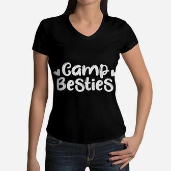 Camp Besties Shirt Cute Best Friend Summer Camper Girl Gift Women V-Neck T-Shirt | Crazezy