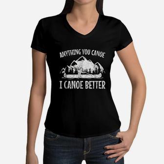 Canoe Canoeing Funny Gift Men Women Kids Women V-Neck T-Shirt | Crazezy CA