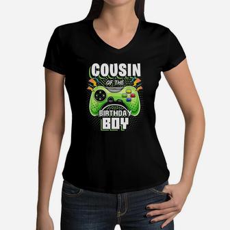 Cousin Of The Birthday Boy Matching Video Gamer Party Women V-Neck T-Shirt | Crazezy CA