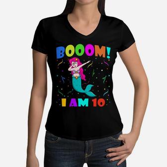 Dabbing Mermaid - Booom I Am 10 Boys Girls 10Th Birthday Women V-Neck T-Shirt | Crazezy