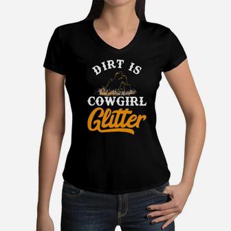 Dirt Is Cowgirl Glitte R Barrel Racing Women V-Neck T-Shirt - Monsterry