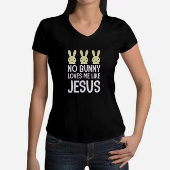 Easter Girl No Bunny Loves Me Like Jesus Women V-Neck T-Shirt | Crazezy CA