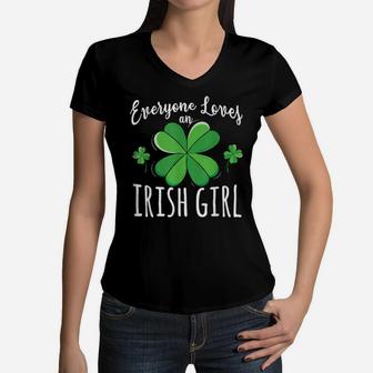 Everyone Loves An Irish Girl St Patricks Day Shamrock Women V-Neck T-Shirt - Monsterry AU