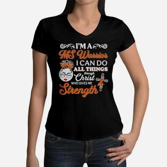 Girl I'm A Ms Warrior I Can Do All Things Through Christ Who Gives Me Strength Women V-Neck T-Shirt - Monsterry