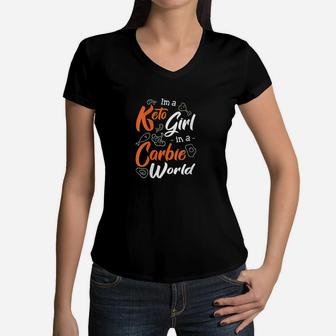 Im A Keto Girl In A Carbie World Ketosis Ketogenic Diet Women V-Neck T-Shirt | Crazezy