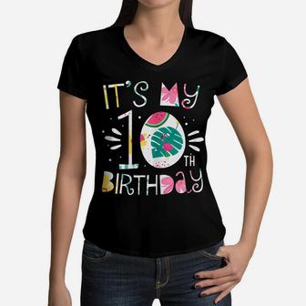 It's My 10Th Birthday Tropical Floral 10 Year Old Girl Gift Women V-Neck T-Shirt | Crazezy CA