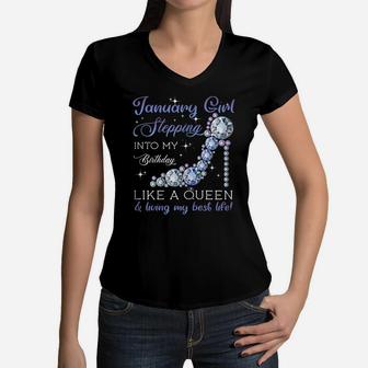 January Girl Stepping Into My Birthday Like A Queen Women V-Neck T-Shirt | Crazezy