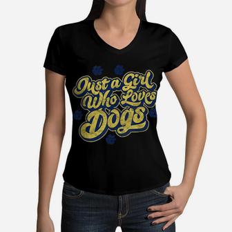 Just A Girl Who Loves Dogs Retro Typography Pet Graphic Women V-Neck T-Shirt | Crazezy UK