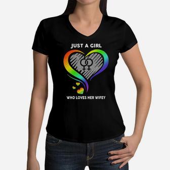 Just A Girl Who Loves Her Wifey Lgbt Women V-Neck T-Shirt - Monsterry