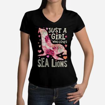 Just A Girl Who Loves Sea Lions Flower Floral Gifts Animal Women V-Neck T-Shirt | Crazezy CA
