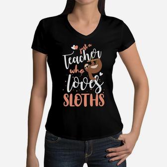 Just A Girl Who Loves Sloths Teacher Christmas Gift Idea Women V-Neck T-Shirt | Crazezy