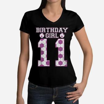 Kids 11Th Birthday Girl Playing Soccer Kids Daughter Birthday Women V-Neck T-Shirt | Crazezy