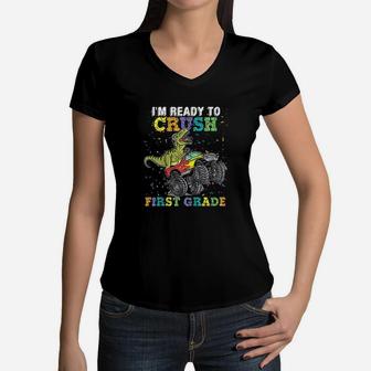 Kids I Am Ready To Crush First Grade Monster Truck Dinosaur Boys Women V-Neck T-Shirt | Crazezy
