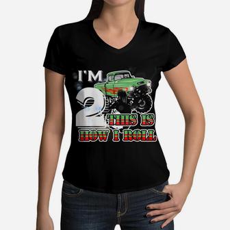 Kids I'm 2 Years Old This Is How I Roll Monster Trucks Women V-Neck T-Shirt | Crazezy