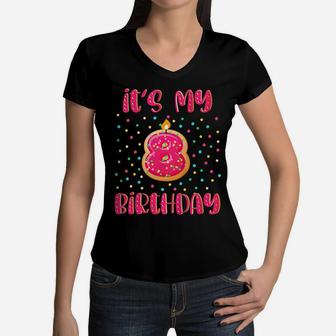 Kids It's My 8Th Birthday Donut 8 Years Old Sweet Kids Bday Party Women V-Neck T-Shirt | Crazezy