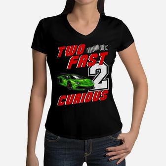 Kids Two Fast 2 Curious 2Nd Birthday Boy Race Car Racing Party Women V-Neck T-Shirt | Crazezy