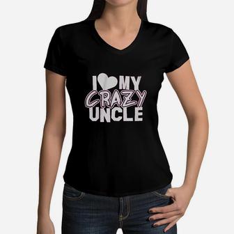 Little Girls I Love My Crazy Uncle Women V-Neck T-Shirt | Crazezy CA