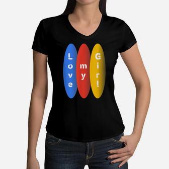 Love My Girl Above Circle Design Women V-Neck T-Shirt | Crazezy CA