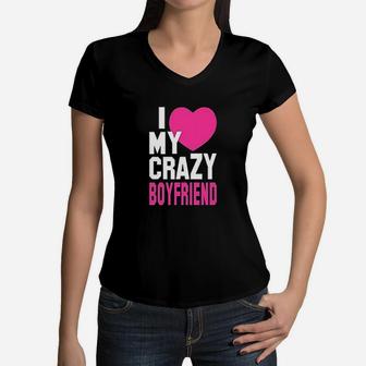 Matching Couples I Love My Crazy Boyfriend Girlfriend Women V-Neck T-Shirt | Crazezy