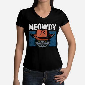 Meowdy Funny Cat Meme Saying Tee For Cowboy Lovers & Pet Own Women V-Neck T-Shirt | Crazezy UK