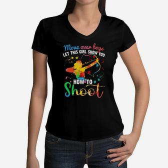 Move Over Boys Let This Girl Show You How To Shoot Lgbt Women V-Neck T-Shirt - Monsterry AU