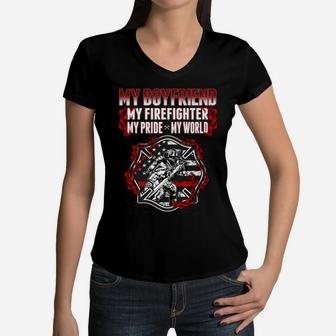 My Boyfriend Is Firefighter Hero Proud Fire Girlfriend Gifts Women V-Neck T-Shirt | Crazezy CA